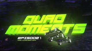 Quad Moments ep1 [upl. by Harman]