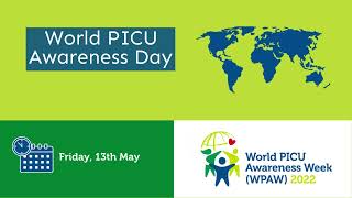 WPAW2022 World PICU Awareness Week 2022 [upl. by Nylegna]