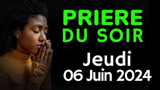 🙏 PRIERE du SOIR  Jeudi 06 Juin 2024 avec Évangile du Soir et Psaume pour Dormir [upl. by Thomasa]