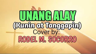 UNANG ALAY Kunin at Tanggapin Fr Lito A Magnaye cover by RODEL M SOCORRO [upl. by Elizabet548]