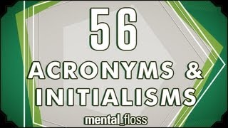 56 Acronyms and Initialisms  mentalfloss on YouTube Ep7 [upl. by Hayn955]