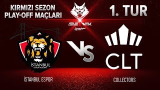 İstanbul Espor vs Collectors l ASUS WOLFTEAM TÜRKİYE KUPASI PLAYOFF MAÇLARI [upl. by Gamber]