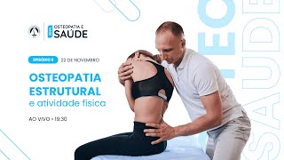 Osteopatia e Saúde  Ep 6 Osteopatia estrutural e atividade física [upl. by Anrim403]