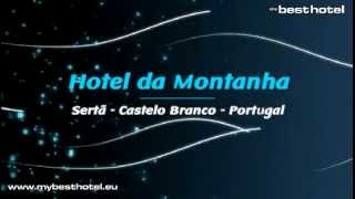 Hotel da Montanha Pedrogão Pequeno Sertã Castelo Branco Booking Contactos Hotels Hoteles [upl. by Proctor703]