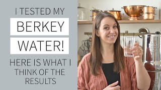 Is the Berkey Water Filter Worth It Independent Test Results [upl. by Forsyth]