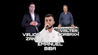 Emanuel Biba  Virjon Zani  Valter Corbaxhi  Eja babi eja [upl. by Anderer]