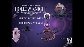 Beating Bosses Using Only Their Own Abilities Hollow Knight Challenge [upl. by Nythsa572]