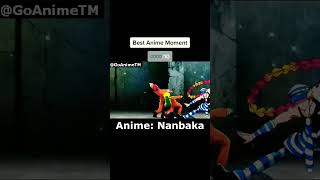 BEST OP ANIME MOMENTS Nanbaka anime animeedit fyp amv shorts topanime bestanime GoAnimeTM [upl. by Qifar]