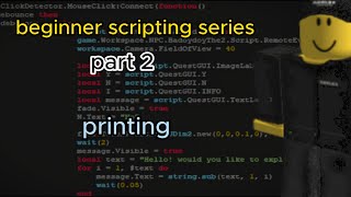 beginner Roblox scripting series part 2 printing [upl. by Leonardo]