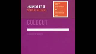 Coldcut ‎– Journeys By DJ  70 Minutes Of Madness HQ Audio [upl. by Attaynik]