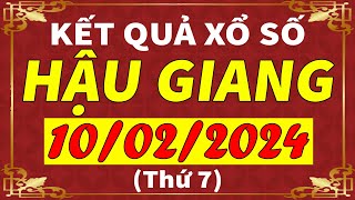 Xổ số Hậu Giang ngày 10 tháng 2  XSHG  KQXSHG  SXHG  Xổ số kiến thiết Hậu Giang hôm nay [upl. by Nylevol653]