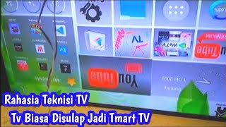 RAHASIA TEKNISI TV biasa menjadi smart tv [upl. by Porte]