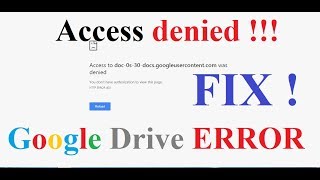 Access Denied  You dont have authorization to view this page  Google Drive Error Fix [upl. by Nosral]