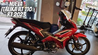 Nueva Italika At110 Rt 2023😱  ¡Una Moto Semiautomática💯  ¡Bajo de Precio🔥 [upl. by Assen721]