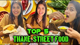 ठाण्याची 5 प्रसिद्ध खाण्याची ठिकाणे 😋 Thane Top 5 Street Food  Crazy Foody Ranjita [upl. by Giuditta]