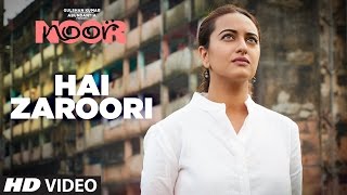 Hai Zaroori Video Song  NOOR  Sonakshi Sinha  Prakriti Kakar  Amaal Mallik  TSeries [upl. by Hermy]