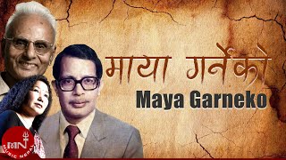 quotमाया गर्नेकोquot Maya Garneko  Lochan Bhattarai  Narayan Gopal  Nepali Song  Lyrical Video [upl. by Ayian]