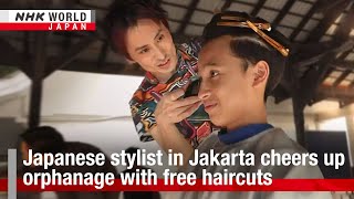 Japanese stylist in Jakarta cheers up orphanage with free haircutsーNHK WORLDJAPAN NEWS [upl. by Llednov]