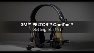 Start Up Guide for 3M™ PELTOR™ ComTac™ Headsets [upl. by Sucramrej]