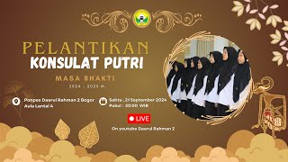 🔴 LIVE Pelantikan Pengurus Konsulat Putri Masa Bhakti 20242025 M  Sabtu  21  Sep  2024 [upl. by Acnaib850]