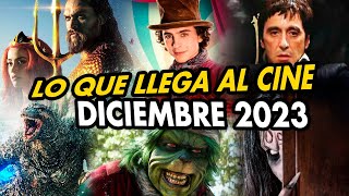 Estrenos de CINE Diciembre 2023 Películas más Esperadas [upl. by Dorcia]