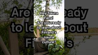 Sauna Culture in Finland 5 Fascinating Facts [upl. by Niuqaoj]