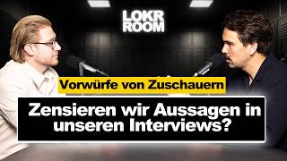 Zensieren wir unsere Interviews  LoKr Room Talk [upl. by Sadick]