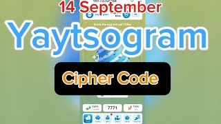 14 September Yaytsogram Daily Cipher Code  Break Egg and Get Free TON  TON Mining Bot [upl. by Dutch]