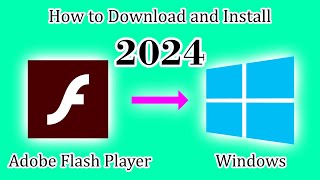 How to Download and Install Adobe Flash Player on Windows in 2024 [upl. by Rem]