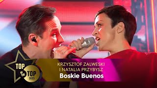 Krzysztof Zalewski i Natalia Przybysz  Boskie Buenos  TOP OF THE TOP Sopot Festival [upl. by Hax677]