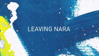 altJ  Leaving Nara Official Audio [upl. by Adlig]