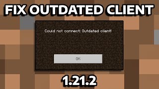 HOW TO FIX OUTDATED CLIENTSERVER VERSION   MINECRAFT 1212 [upl. by Kora]