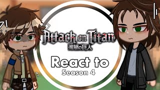 Season 1 aot reacts to season 4  snk  lazy  𝗦𝗶𝗹𝘃𝗶𝗼 ☆ [upl. by Ybbob]