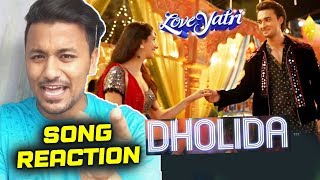 Dholida Song REVIEW  REACTION  LoveYatri  Aayush Sharma Warina Hussain [upl. by Rugg]