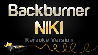 NIKI  Backburner Karaoke Version [upl. by Rebba]