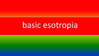 BASIC ESOTROPIA [upl. by Nnylirret]