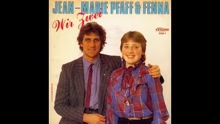 JEANMARIE PFAFF  Wir zwei en duo avec Fenna 45T  1984 [upl. by Alleuqram260]