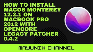 How to Install macOS Monterey 1221 on Unsupported Mac with Opencore Legacy Patcher 042 [upl. by Allenrac801]