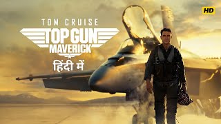 Top Gun Maverick Full Movie 720p HD In Hindi Story amp Facts  Tom Cruise  Miles Teller [upl. by Einaffyt]