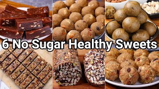 6 No Sugar Healthy Indian Sweets Recipes for any Occasion  Homemade Low Calorie Indian Desserts [upl. by Anahsirk]