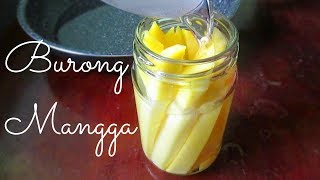 Burong Mangga Pickled Mango [upl. by Menashem]