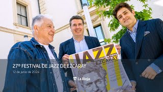 27º Festival de Jazz de Ezcaray ‘Memorial Ebbe Traberg’ [upl. by Novy]