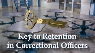 Retaining Valuable Staff in Correctional Facilities [upl. by Riccardo]