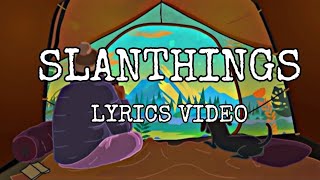 SLANTHINGS Lyric Video Aarxslan Sannidhya Bhuyan amp KLANZ [upl. by Silvester]