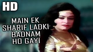 Main Ek Sharif Ladki Badnam Ho Gayi  Lata Mangeshkar  Charas 1976 Songs  Aruna Irani [upl. by Hiltner]