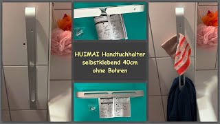 Produkttest HUIMAI Handtuchhalter 40cm  selbstklebend hält ohne zu bohren [upl. by Idrahs]