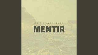 Mentir [upl. by Aribold]