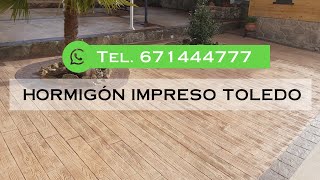 Hormigón Impreso Toledo 📞 Tel 671444777 [upl. by Eenaffit]