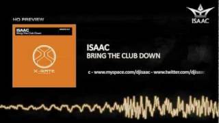 Isaac  Bring The Club Down HQ PREVIEW [upl. by Swithbart]