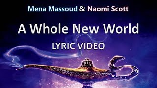 Mena Massoud amp Naomi Scott quotA Whole New Worldquot  Lyric Video [upl. by Howenstein]